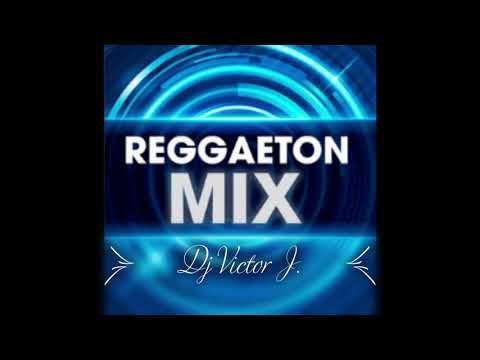Dj Victor J. - Mix reggaeton