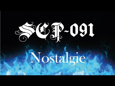 SCP-091 Nostalgie