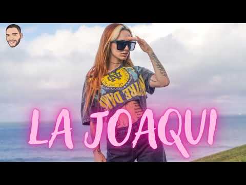 LA JOAQUI REMIX ENGANCHADO- FEFE MARTINEZ DJ 2024 LO MAS ESCUCHADO @LaJoaqui