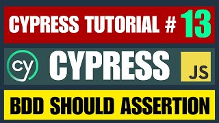 Cypress tutorial #13 | BDD Mocha Chai Should Assertions Explained