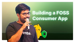 Building a FOSS Consumer App