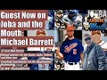 Former 9-year MLB catcher MICHAEL BARRETT joins the show!