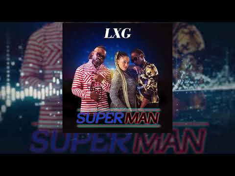 LXG - SUPERMAN (Official audio)