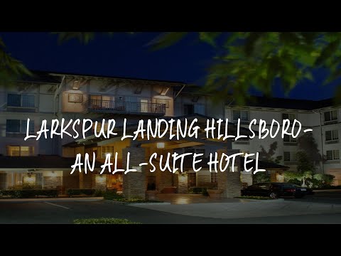 Larkspur Landing Hillsboro-An All-Suite Hotel Review - Hillsboro , United States of America