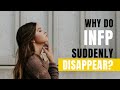 Why INFP Disappear and Ghost People