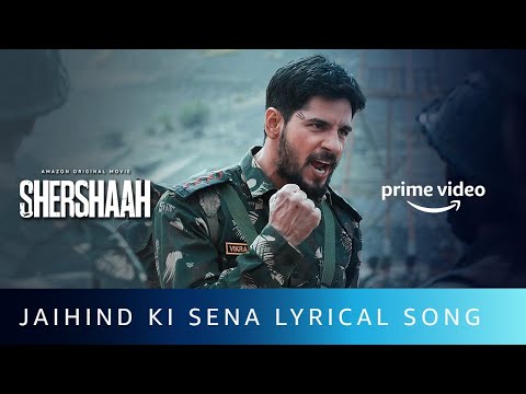 JaiHind Ki Senaa Lyrical Video | Sidharth Malhotra, Kiara Advani | Shershaah | Amazon Prime Video