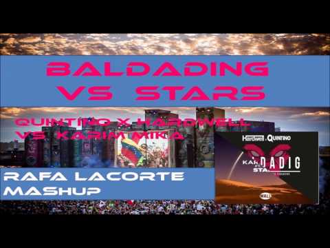 Quintino x Hardwell vs Karim Mika - Baldading vs Stars (Rafa Lacorte mashup)