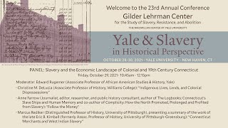 Slavery and the Economic Landscape of Colonial and 19th Century Connecticut : Yale and Slavery