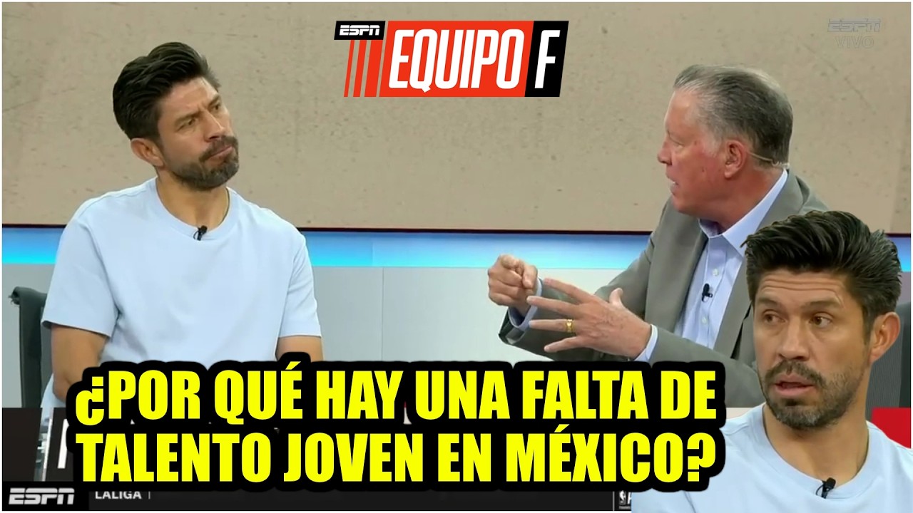 ORIBE PERALTA y la FRUSTRACIÓN por la falta de NUEVO TALENTO en MÉXICO | Equipo F