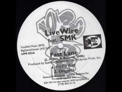Live Wire - Fast Lane (Feat. SMK) (1997)