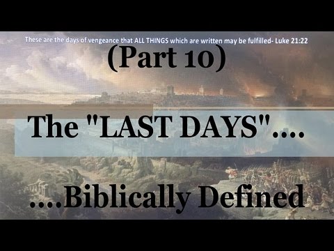 #10) Isaiah's Apocalypse, Ch. 26-27 (The Last Days....Biblically Defined Series)