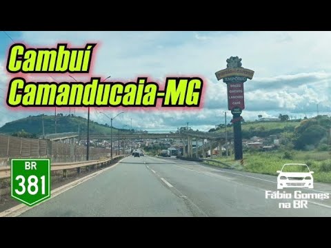 Cambuí e Camaducaia MG Pela BR 381. #parte27