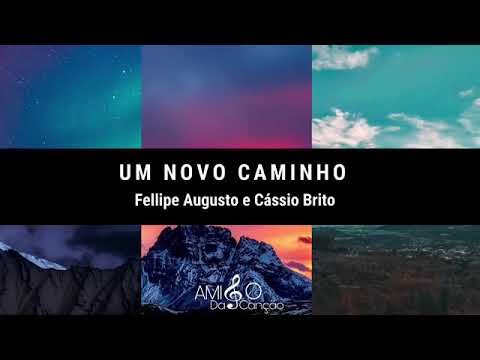 Hino Avulso- Um Novo Caminho by Cássio Brito  Feat Felipe Augusto  ccb 2019