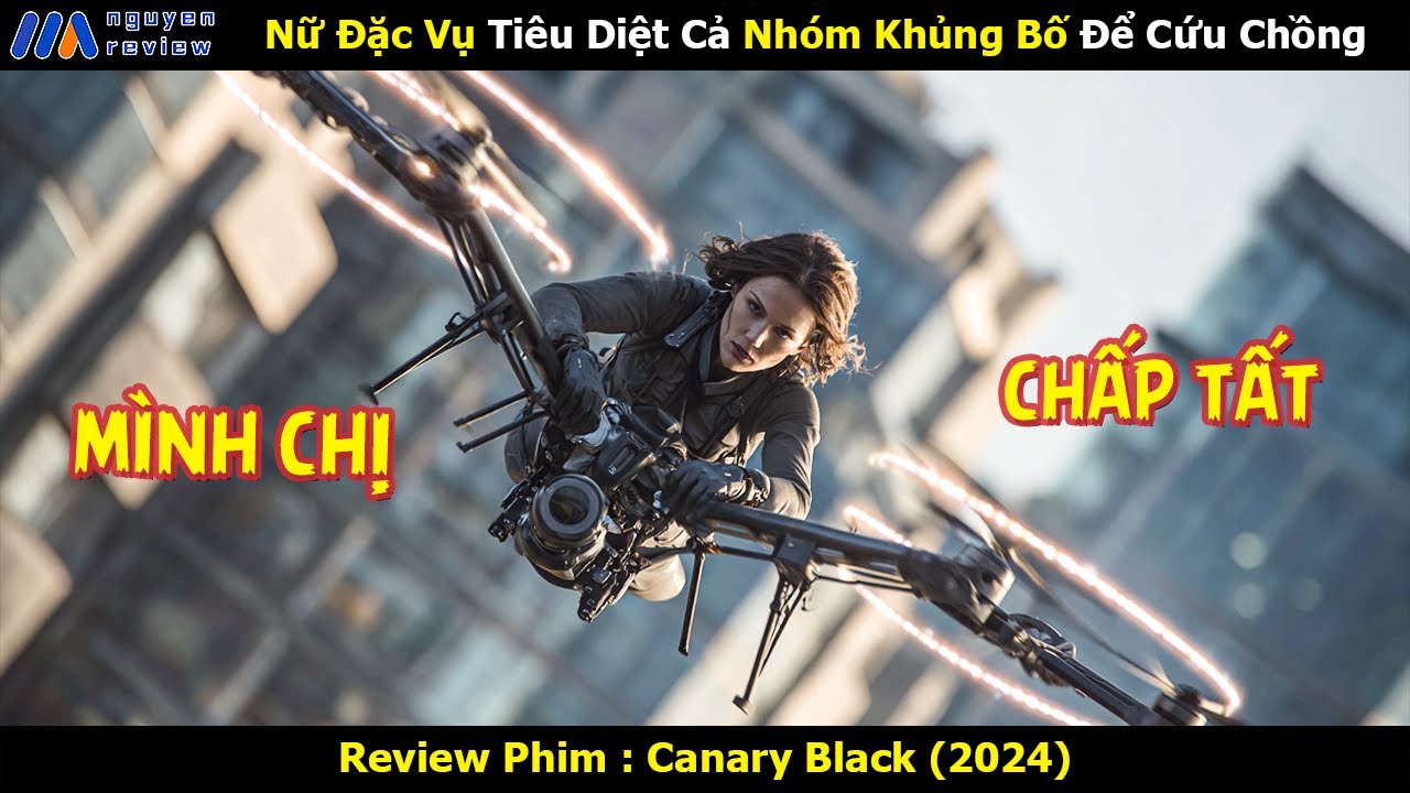 [Review Phim] Nữ Đặc Vụ Tiêu Diệt Cả Nhóm Khủng Bố Để Cứu Chồng