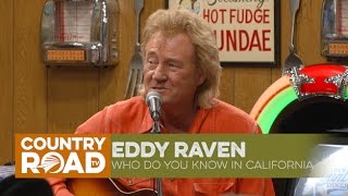 Eddy Raven   Who Do You Know in California