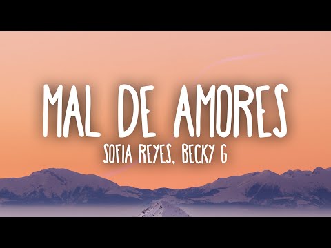 Sofia Reyes, Becky G - Mal de Amores