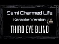 Third Eye Blind Semi Charmed Life CC Karaoke Instrumental Lyrics