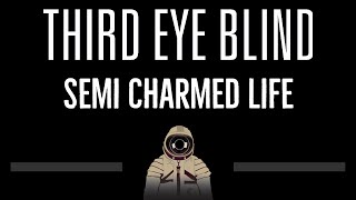 Third Eye Blind • Semi Charmed Life (CC) 🎤 [Karaoke] [Instrumental Lyrics]