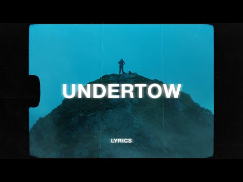 Nick Kingswell - Undertow (Lyrics)