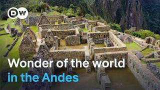 Machu Picchu - The secrets of the Inca builders | DW Documentary