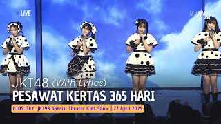 Download lagu JKT48 - Pesawat Kertas 365 Hari (365 Nichi no Kamihikouki) (Lirik) | KIDS DAY 27 April 2025 mp3