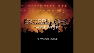 Download lagu Excess Love mp3 Download lagu Excess Love mp3