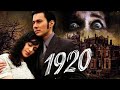 1920 2008 Full Movie Rajneesh Duggal Adah Sharma Indraneil Sengupta Anjori Alagh