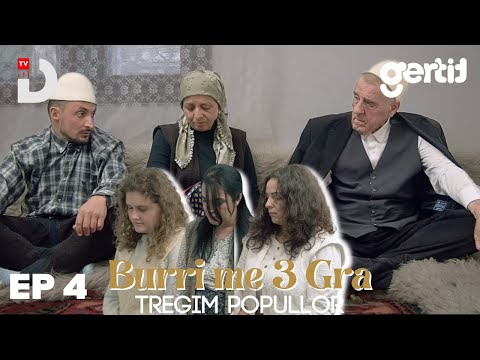 Burri me 3 Gra - Episodi 4 | Tregim Popullor | DTV Media