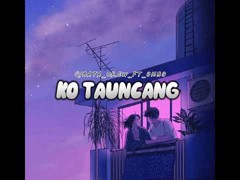 QIBATA CREW - KO TAUNCANG FT OMBO-ASC OFFICIAL MUSIC REGGAE