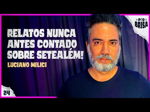 COMO VISITAR SETEALÉM? ELE REVELOU TODO O SEGREDO! | Luciano Milici PodBrisa #24