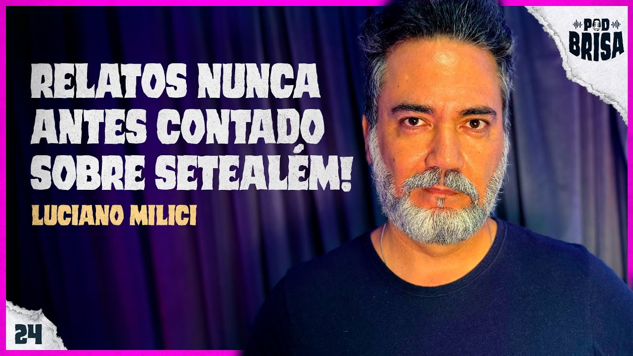 COMO VISITAR SETEALÉM? ELE REVELOU TODO O SEGREDO! | Luciano Milici PodBrisa #24