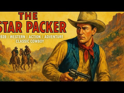 The Star Packer | 1939 | Western | Action | Adventure | Classic Cowboy