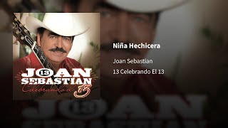 Joan Sebastian ― Niña Hechicera ⟦𝗘𝗽𝗶𝗰𝗲𝗻𝘁𝗿𝗼⟧