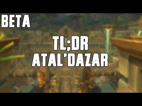 TL;DR - Atal'Dazar (BETA)