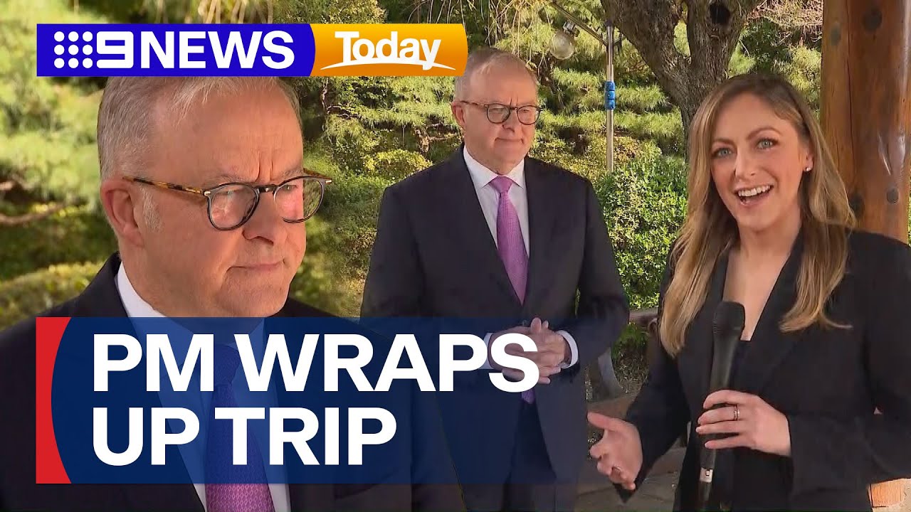 Albanese's week long Asia trip ends| 9 News Australia
