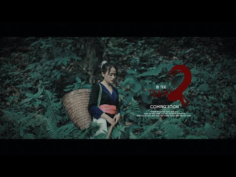 IB TEES NTSHAV 2 Coming Soon Movie tshiab 2022-2023