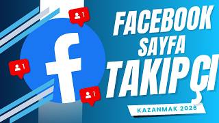 Facebook'da Sayfa Takipçi Kazanmak 2026 | Facebook Takipçi Kasmak 2026