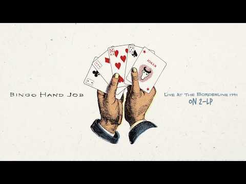 Bingo Hand Job - Live At The Borderline 1991