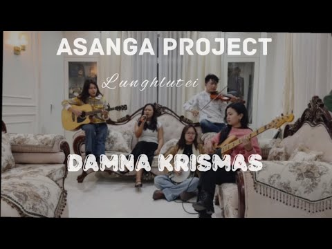 Asanga Project, Lunghlutei - Damna Krismas 