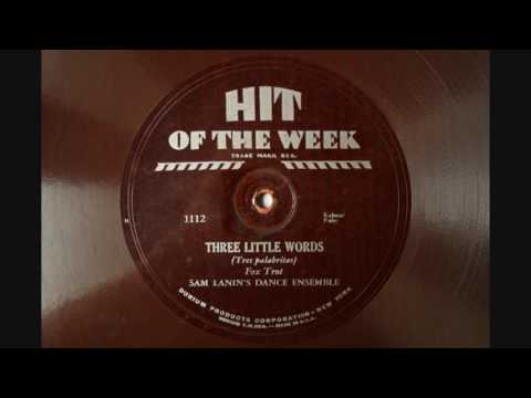 Three Little Words - Sam Lanin's Dance Ensemble - 1930