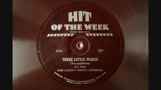 Three Little Words - Sam Lanin&#39;s Dance Ensemble - 1930