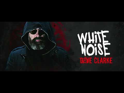 White Noise 843 (With Dave Clarke) 28.02.2022