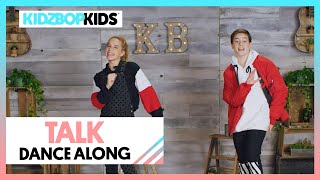 KIDZ BOP Kids - Talk (Dance Along) [KIDZ BOP 40]