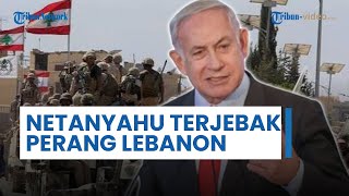 Lebanon Jadi Medan Pertempuran Baru Israel, Netanyahu Terjebak Rudal hingga Gagal Kabur ke AS