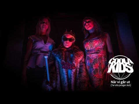 COOLA KIDS - NÄR VI GÅR UT (Tar alla Pengar Slut)