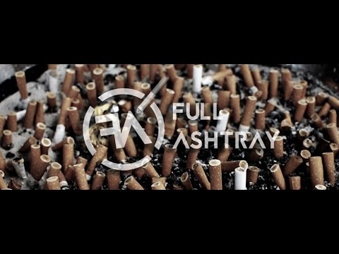 Full Ashtray - By Your Side