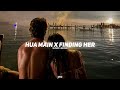 Hua Main X Finding Her Slowed Reverb BARATO NATION