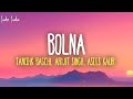 Tanishk Bagchi Bolna Lyrics Ft Arijit Singh Asees Kaur From The Movie Kapoor Sons