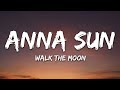 WALK THE MOON Anna Sun Lyrics