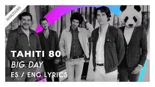 Tahiti 80 - Big Day // Lyrics - Letra